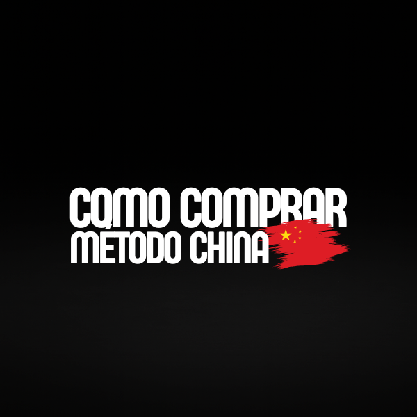 Como Comprar Método China
